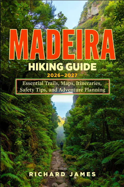 Carte MADEIRA HIKING GUIDE 2026-2027 RICHARD JAMES