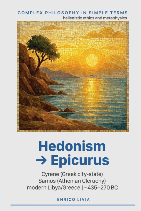 Libro Hedonism → Epicurus Enrico Livia
