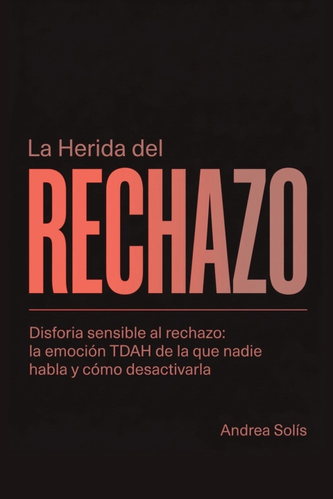 Libro La Herida del Rechazo Andrea Solís