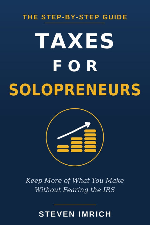 Libro Taxes for Solopreneurs Steven Imrich