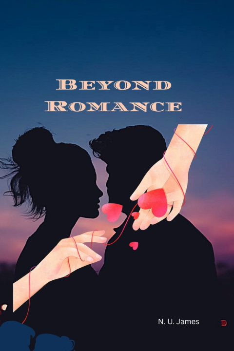 Knjiga BEYOND ROMANCE N. U. James