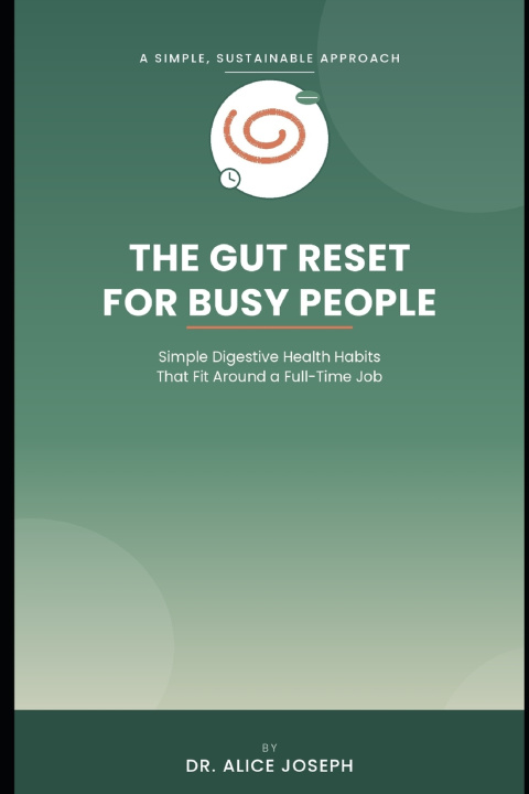 Libro THE GUT RESET FOR BUSY PEOPLE Alice Joseph