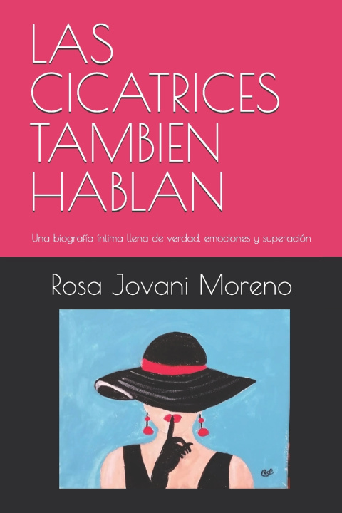 Książka LAS CICATRICES TAMBIEN HABLAN Rosa Jovani Moreno