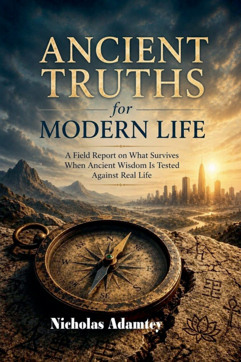 Buch Ancient Truths For Modern Life Nicholas Adamtey