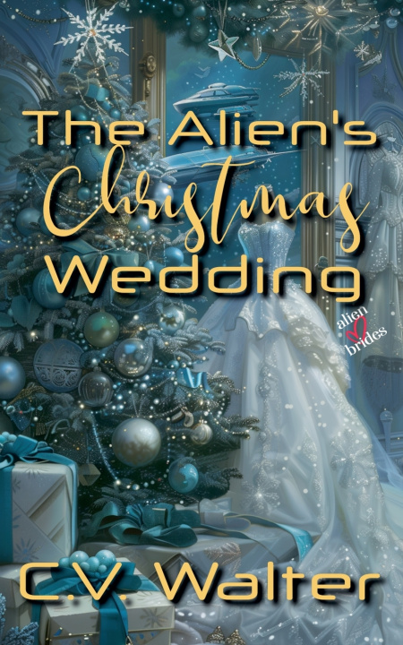 Buch The Alien's Christmas Wedding C.V. Walter