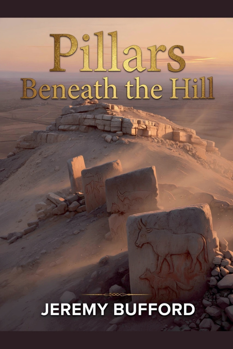 Libro Pillars Beneath the Hill Jeremy Bufford