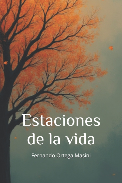 Livro Estaciones de la vida Fernando David Ortega Masini