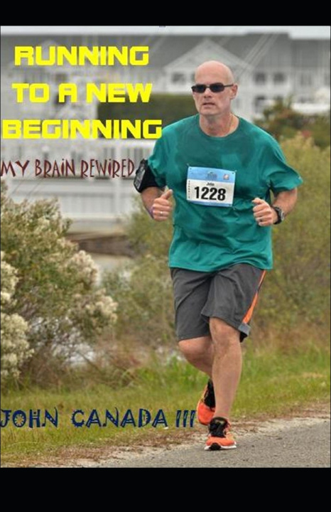 Libro Running to a New Beginning John Canada III