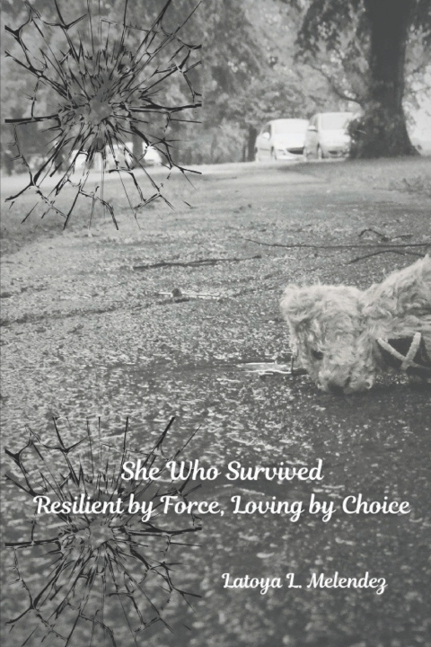 Buch She Who Survived Latoya L Melendez