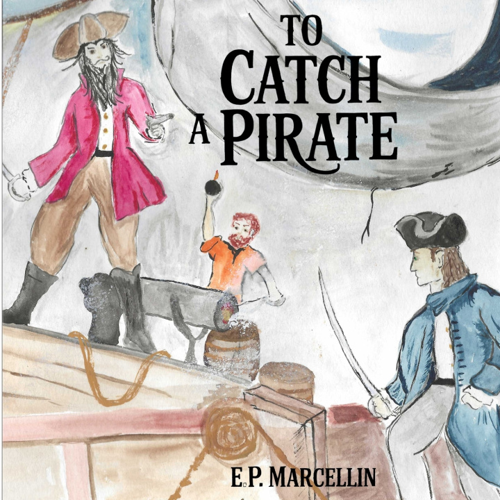 Book To Catch a Pirate E.P. Marcellin