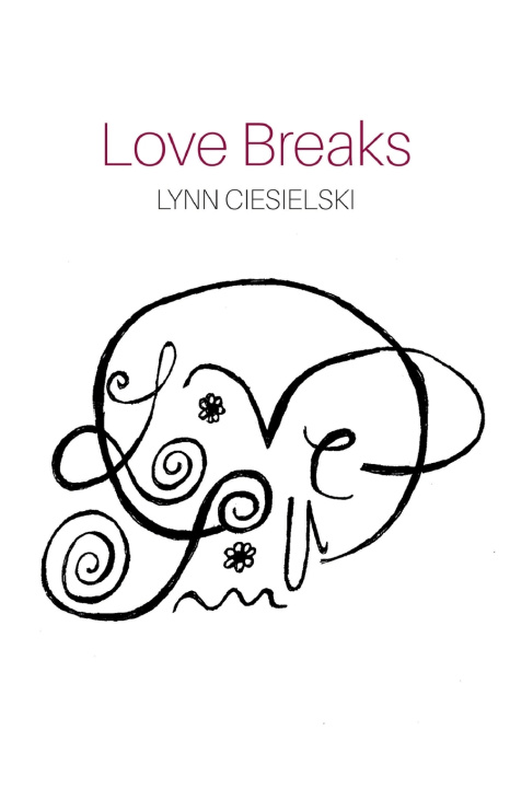 Книга Love Breaks LYNN CIESIELSKI