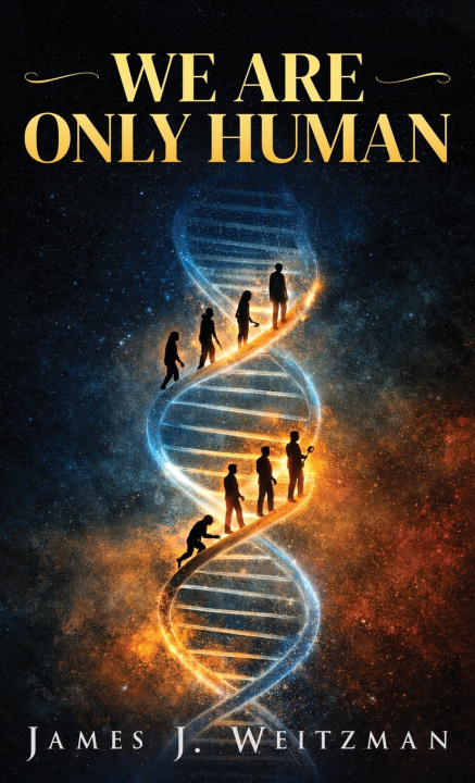 Libro We Are Only Human James J. Weitzman
