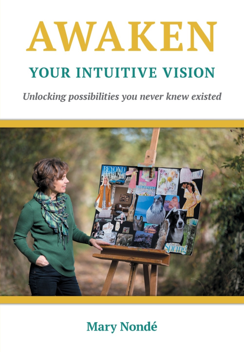 Książka Awaken Your Intuitive Vision Mary Nondé