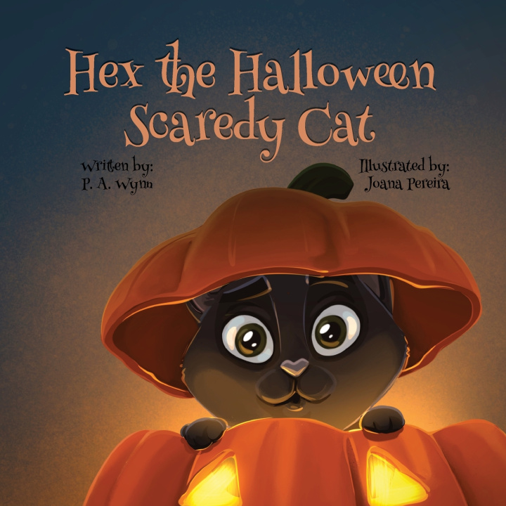 Könyv Hex the Halloween Scaredy Cat P. A. Wynn