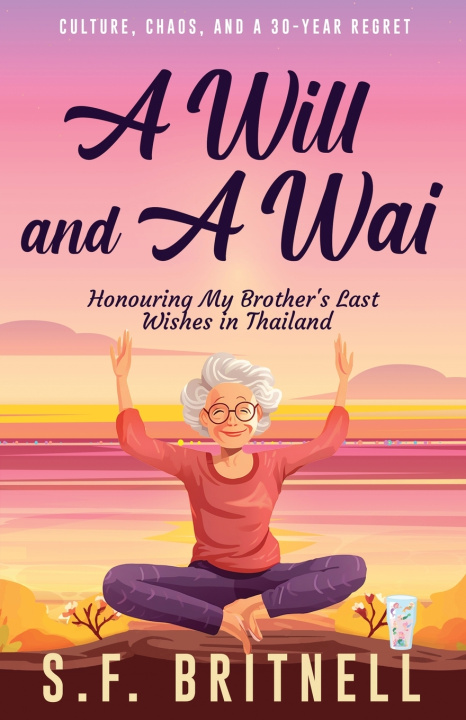 Book A Will and A Wai SF Britnell