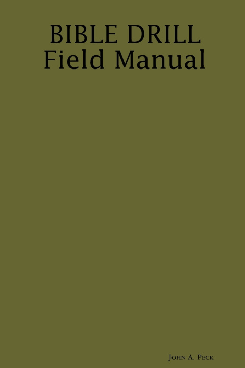 Książka BIBLE DRILL Field Manual John A. Peck