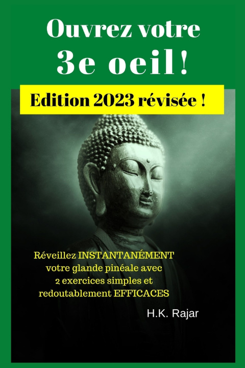 Kniha Ouvrez votre 3e oeil ! H.K. Rajar