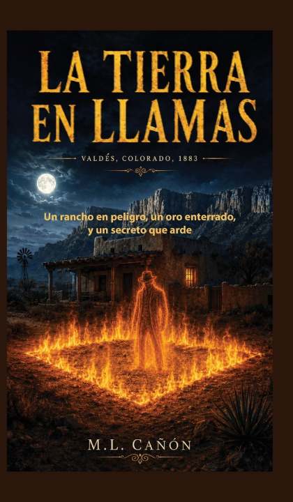 Könyv La Tierra en Llamas M. L. Cañón