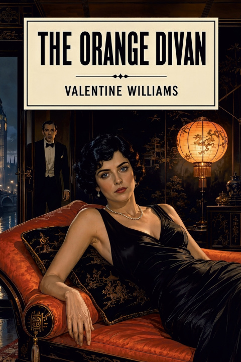 Könyv The Orange Divan Valentine Williams