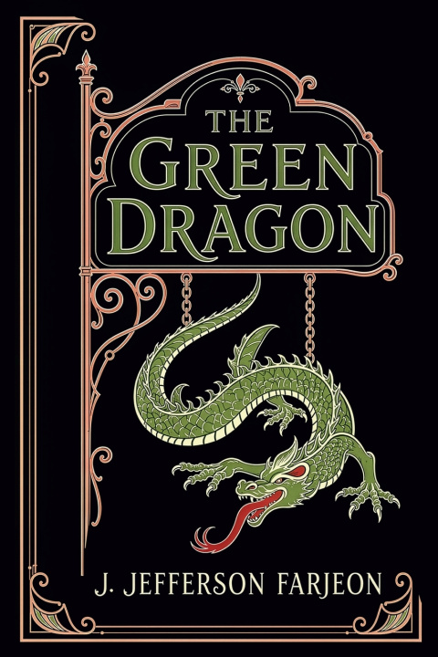 Könyv The Green Dragon J. Jefferson Farjeon