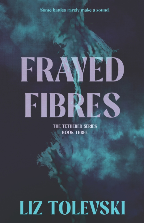 Buch Frayed Fibres Liz Tolevski