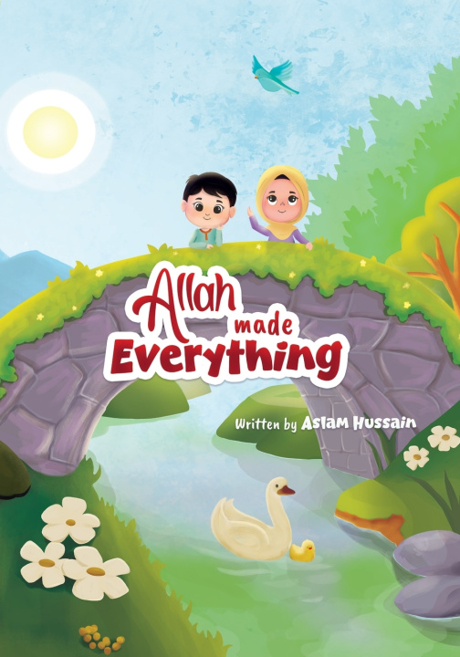 Könyv Allah Made Everything Aslam Hussain