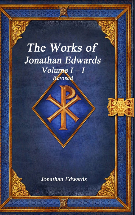 Könyv The Works of Jonathan Edwards Jonathan Edwards
