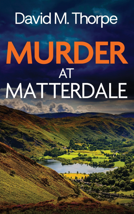 Könyv MURDER AT MATTERDALE David M. Thorpe