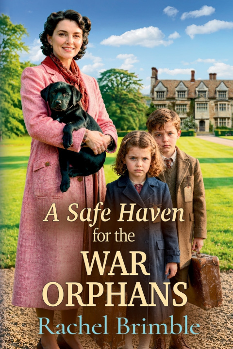 Könyv A Safe Haven for the War Orphans Rachel Brimble