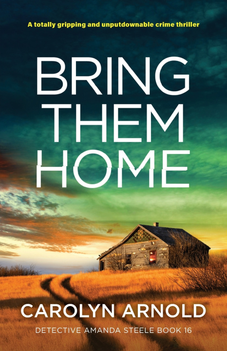 Książka Bring Them Home Carolyn Arnold
