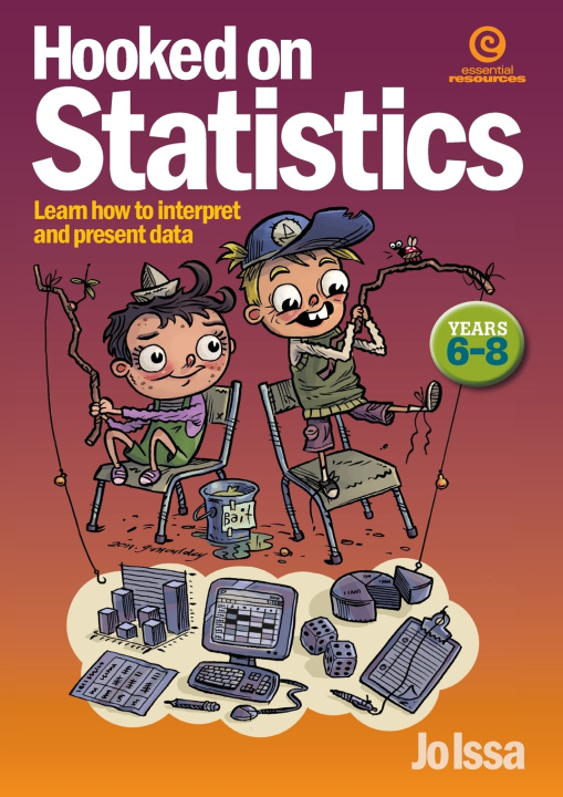 Book Hooked on Statistics Years 6-8 Jo Issa