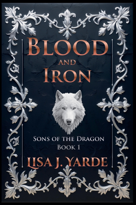 Könyv Sons of the Dragon - Blood and Iron Lisa J. Yarde