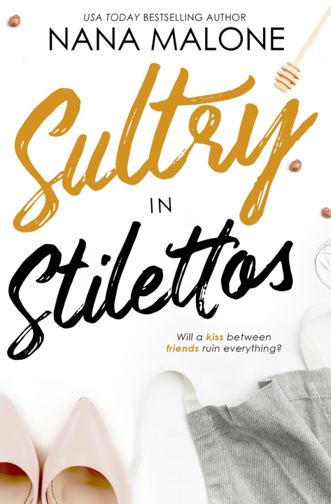 Könyv Sultry in Stilettos Nana Malone