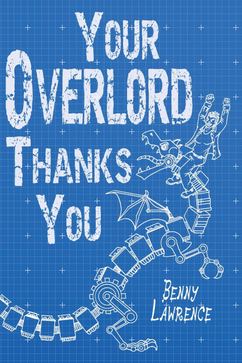 Knjiga Your Overlord Thanks You Benny Lawrence