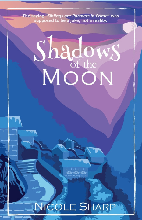 Könyv Shadows of the Moon Nicole Sharp