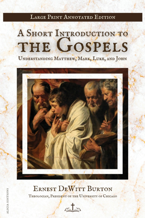 Könyv A Short Introduction to the Gospels Ernest DeWitt Burton
