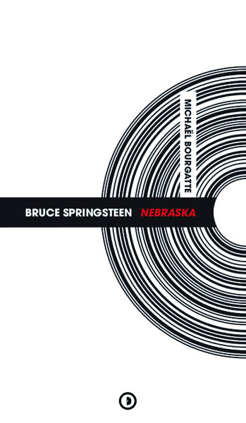 Buch Bruce Springsteen Nebraska BOURGATTE