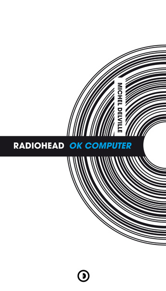 Boek Radiohead Ok Computer DELVILLE