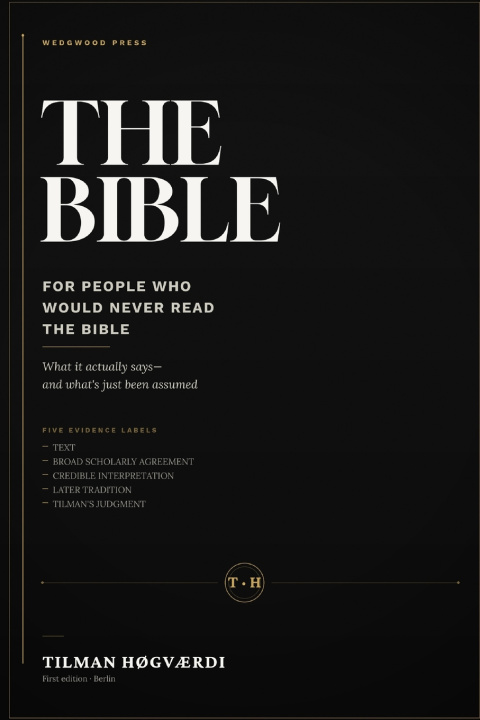 Buch The Bible for People Who Would Never Read the Bible Tilman Høgværdi
