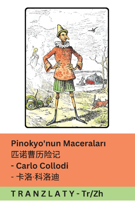 Könyv Pinokyo'nun Maceraları / 匹诺曹历险记 Carlo Collodi