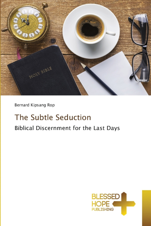 Book The Subtle Seduction Bernard Kipsang Rop
