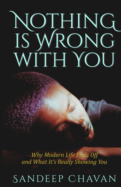 Book Nothing Is Wrong With You Sandeep Chavan