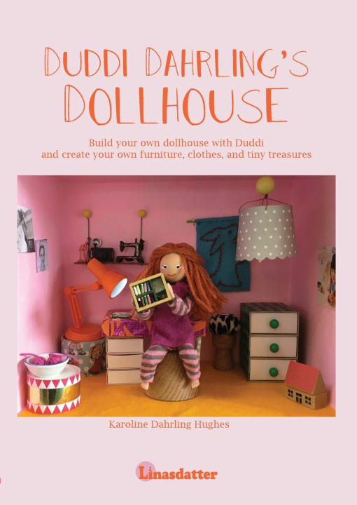 Könyv Duddi Dahrling's Dollhouse Karoline Dahrling Hughes