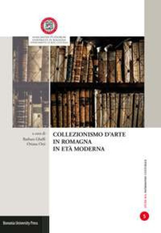 Carte Collezionismo d'arte in Romagna in età moderna 