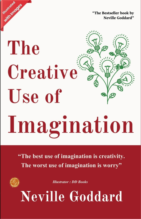 Książka The Creative Use of Imagination (Illustrated) Neville Goddard