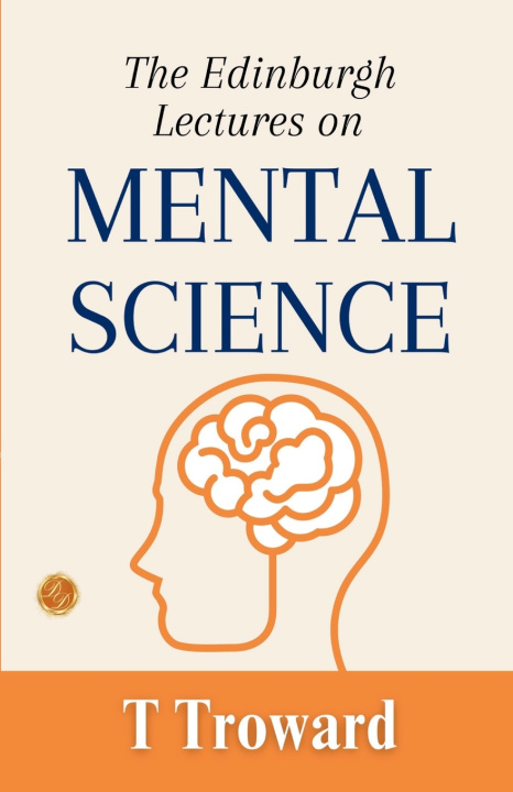 Carte The Edinburgh Lectures on Mental Science T. Troward