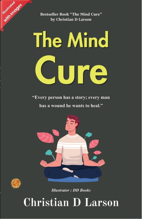 Book The Mind Cure (Illustrated) Christian D. Larson