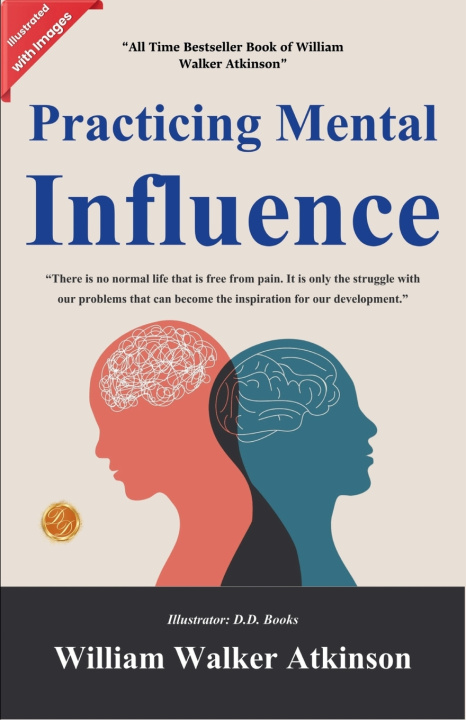 Kniha Practicing Mental Influence (Illustrated) William Walker Atkinson