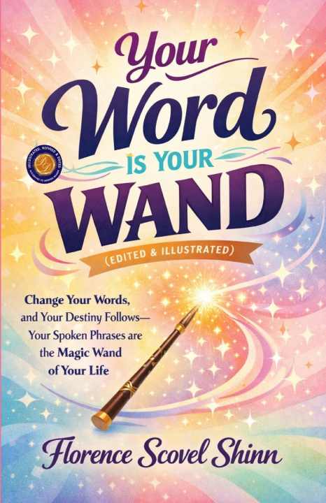 Buch Your Word is Your Wand (Illustrated, Refined and Edited) Florence Scovel Shinn
