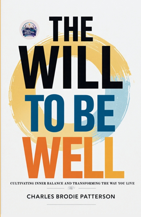 Könyv The Will to be Well Charles Brodie Patterson